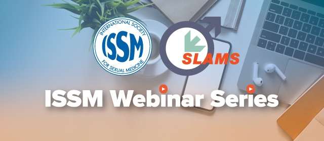 Joint ISSM/SLAMS Webinar on Updates in Penile Prosthesis Implants