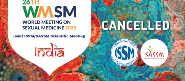 Joint Statement from ISSM and SASSM on the Cancellation of the World Meeting on Sexual Medicine 2025